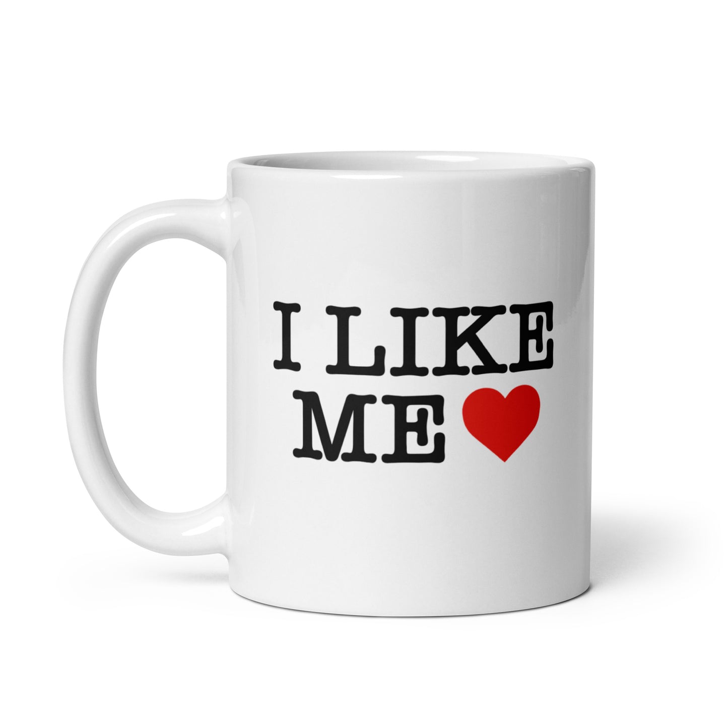 I Like Me <3 Mug