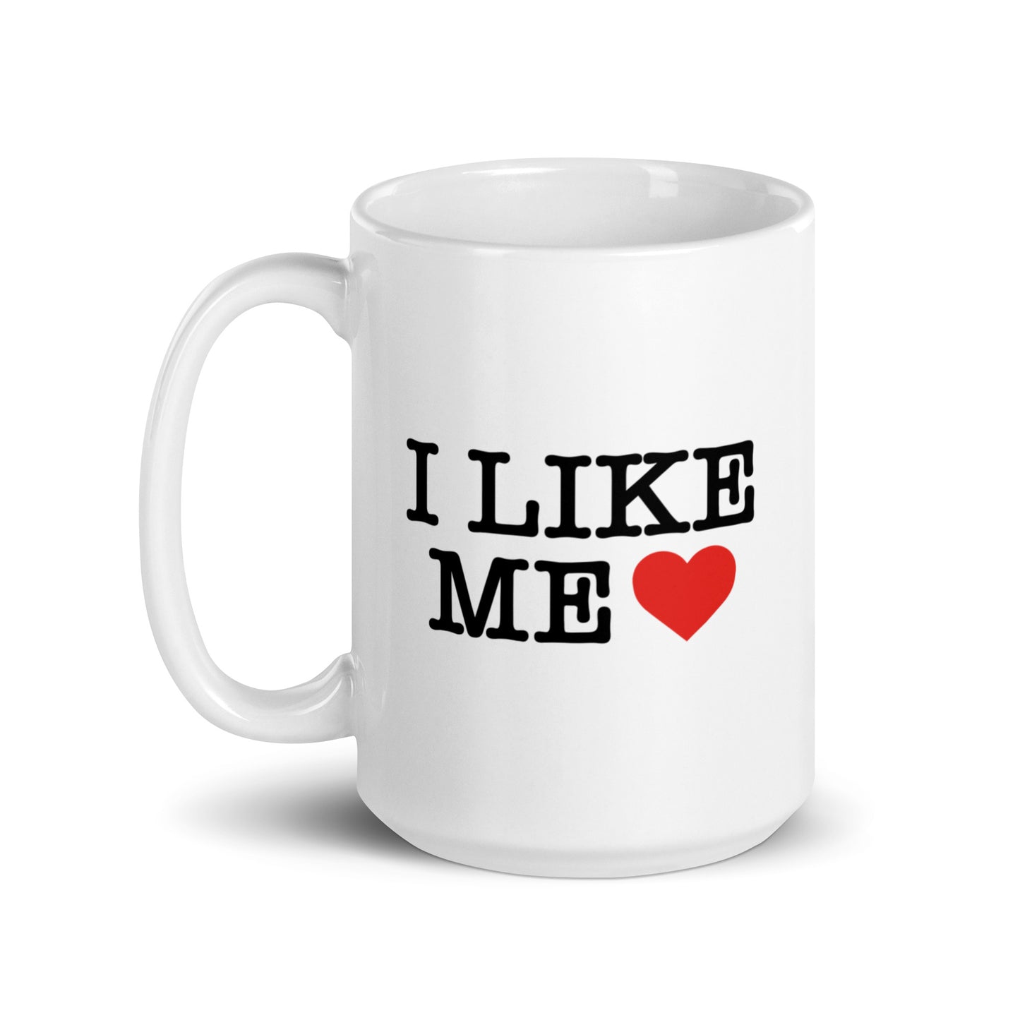 I Like Me <3 Mug