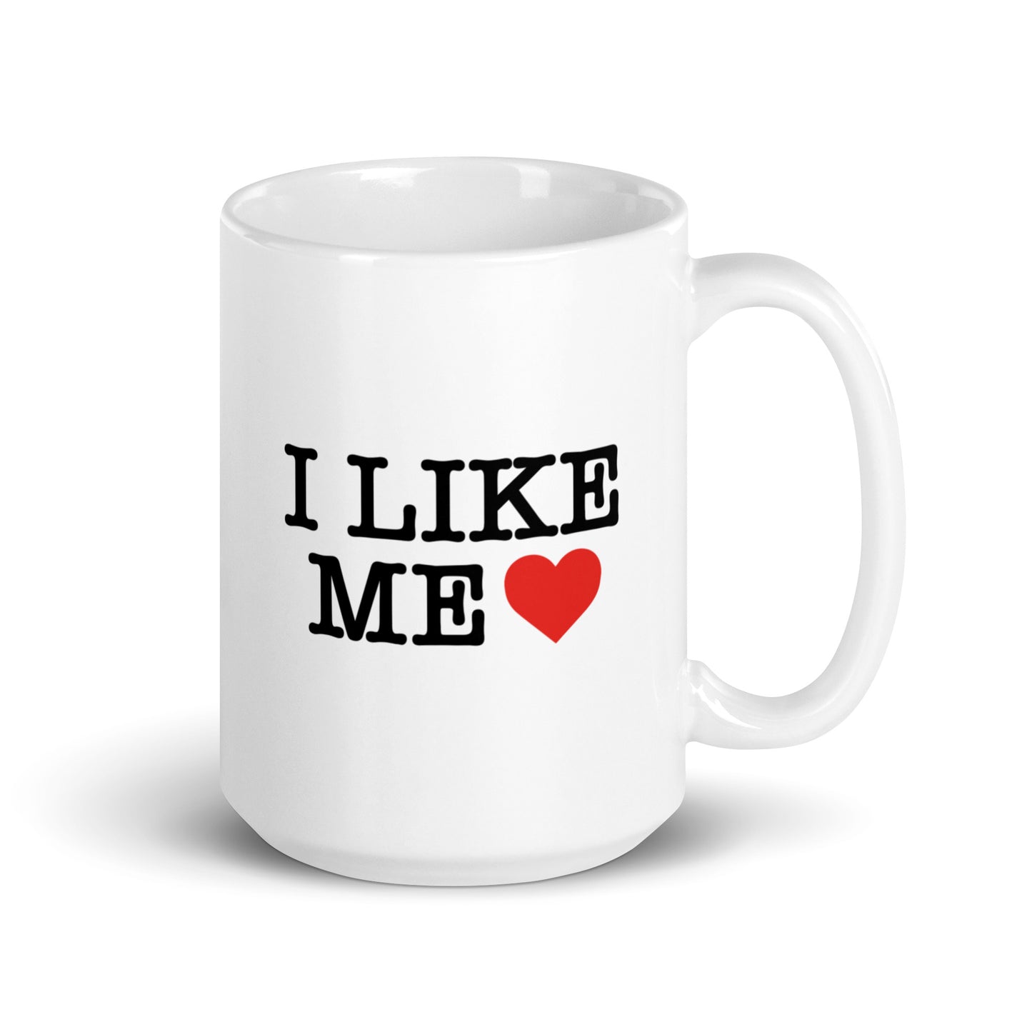 I Like Me <3 Mug